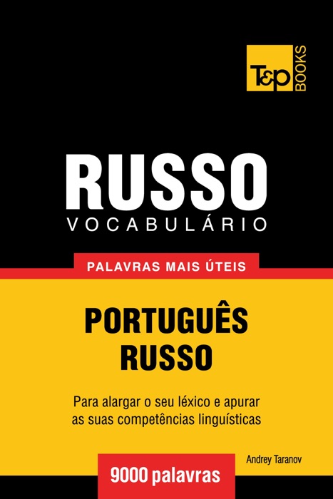 Vocabulário Português-Russo: 9000 palavras mais úteis