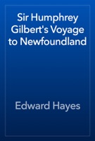 Sir Humphrey Gilbert's Voyage to Newfoundland