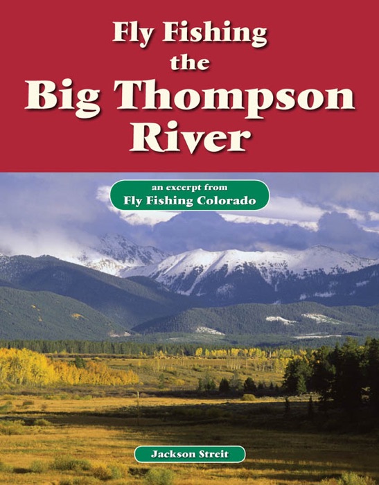 Fly Fishing the Big Thompson River