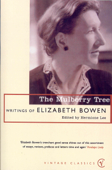 The Mulberry Tree - Elizabeth Bowen & Hermione Lee