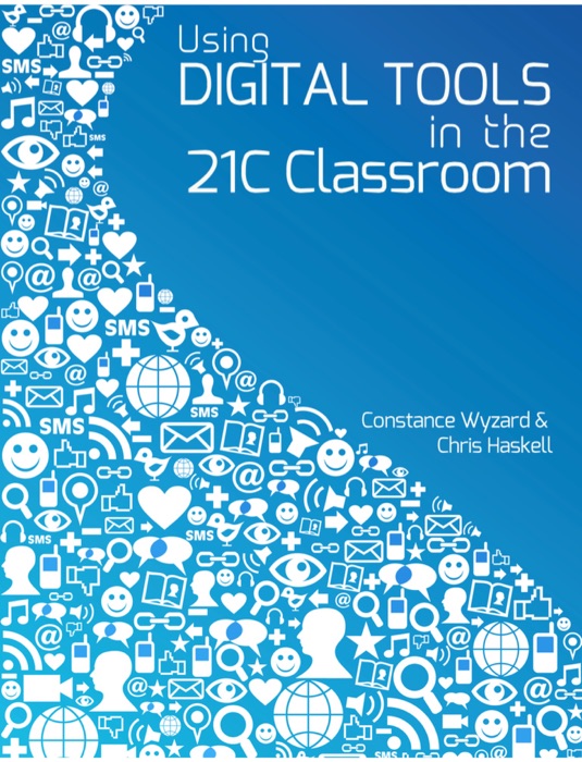 Using Digital Tools in the 21C Classroom