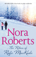 Nora Roberts - The Return Of Rafe MacKade artwork