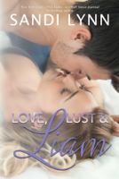 Sandi Lynn - Love, Lust & Liam (Wyatt Brothers, Book 2) artwork