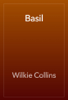 Basil - Wilkie Collins