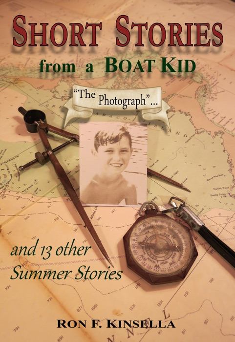 Short Stories From a Boat Kid The Photograph and 13 Other Summer Stories