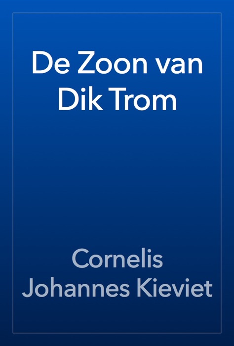 De Zoon van Dik Trom