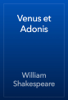 Venus et Adonis - William Shakespeare