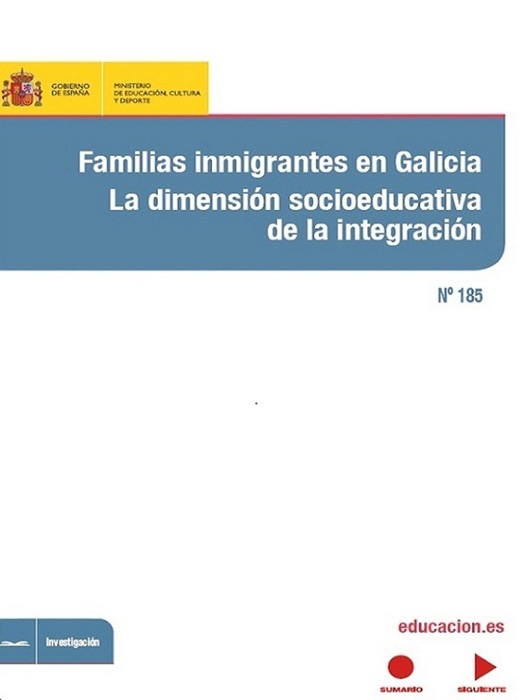 Familias inmigrantes en galicia la dimensión socioeducativa de la integración