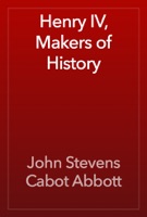 Henry IV, Makers of History