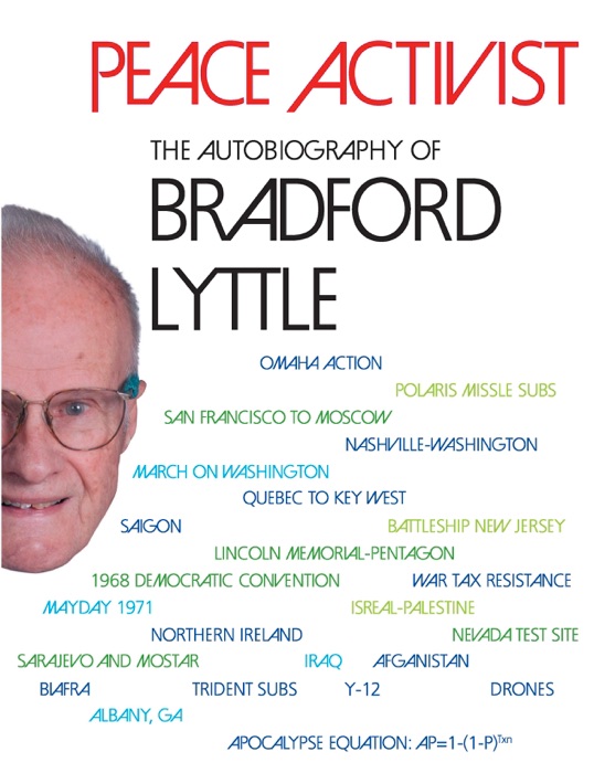 Peace Activist: The Autobiography of Bradford Lyttle