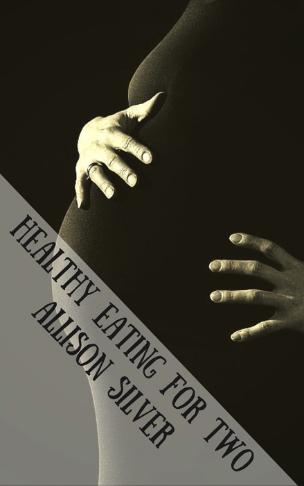 Healthy Eating for Two