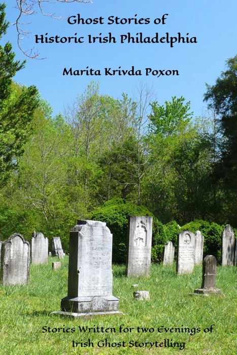 Ghost Stories of Historic Irish Philadelphia
