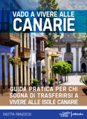 Vado a vivere alle Canarie - Diletta Fraizzoli