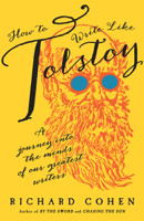 Richard Cohen - How to Write Like Tolstoy artwork