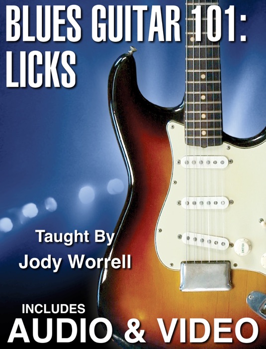 Blues Guitar 101: Licks