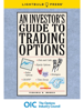 An Investor's Guide to Trading Options - Virginia B. Morris