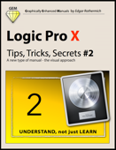 Logic Pro X - Tips, Tricks, Secrets #2 - Edgar Rothermich