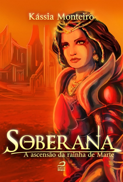 Soberana – A ascensão da rainha de Marte