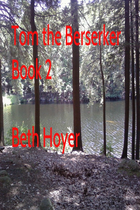 Tom the Berserker Book Two