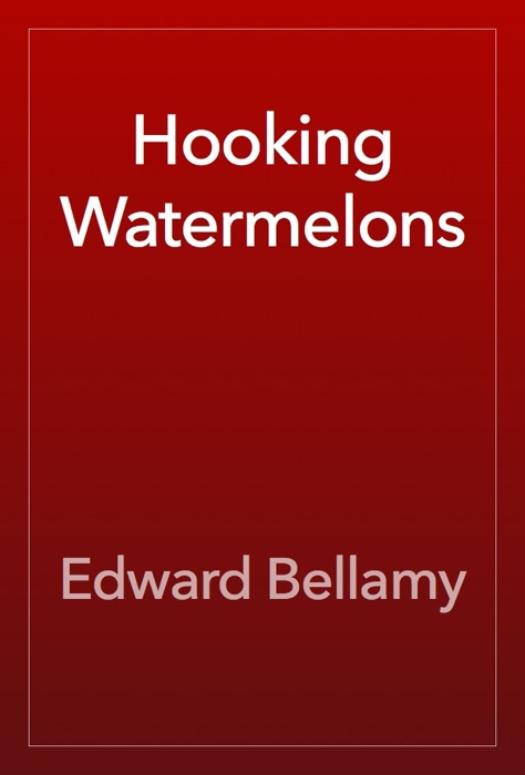 Hooking Watermelons