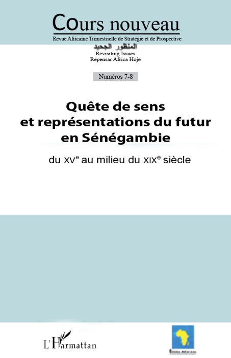 Quête de sens et représentations du futur en Sénégambie