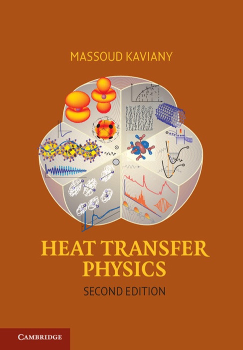 Heat Transfer Physics: Second Edition