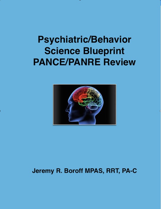 Psychiatric Blueprint PANCE PANRE Review