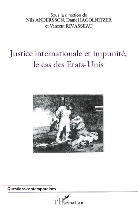 Justice internationale et impunité, le cas des États-Unis