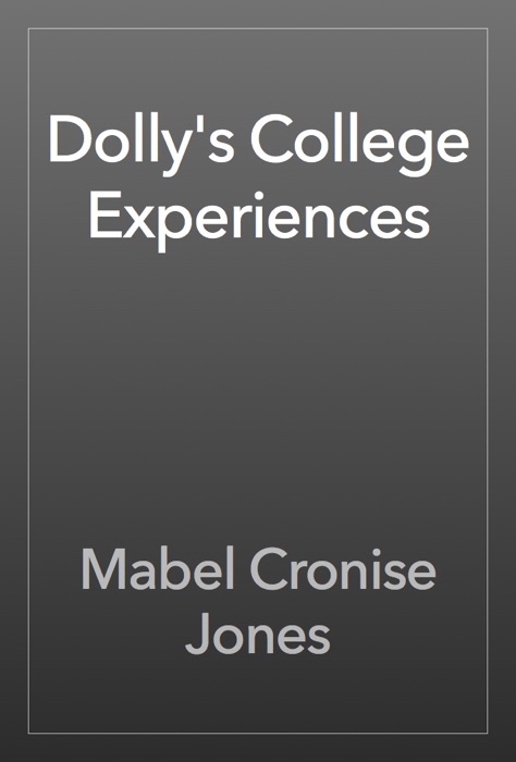 Dolly's College Experiences