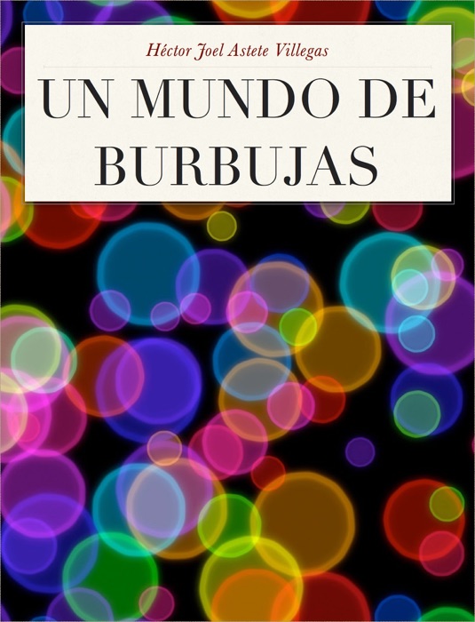 Un mundo de burbujas