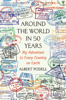 Around the World in 50 Years - Albert Podell