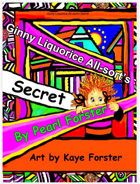 Ginny Liquorice All-sort's Secret