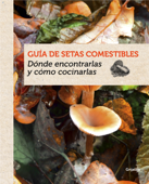 Guía de setas comestibles - Guillaume Eyssartier