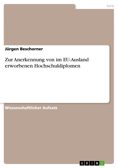 Zur Anerkennung von im EU-Ausland erworbenen Hochschuldiplomen