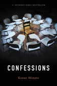 Confessions - Kanae Minato & Stephen Snyder