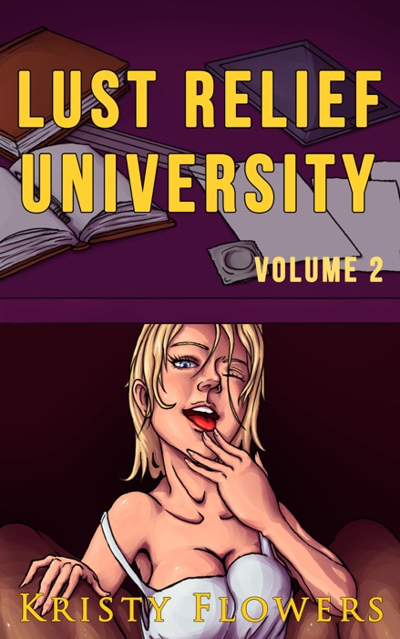 Lust Relief University Volume II