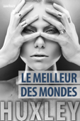 Le Meilleur des mondes - Aldous Huxley