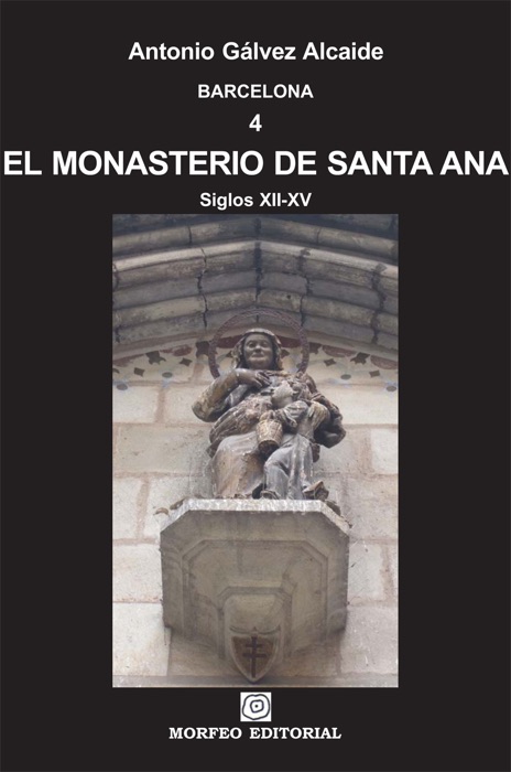Barcelona. El monasterio de Santa Ana