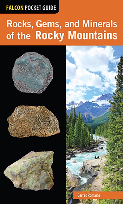 Rocks, Gems, and Minerals of the Rocky Mountains