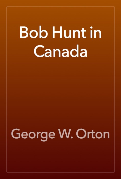 Bob Hunt in Canada