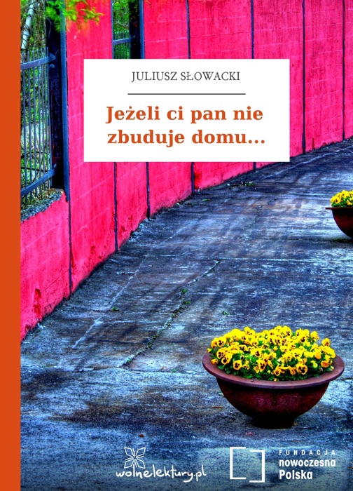 Jeżeli ci pan nie zbuduje domu