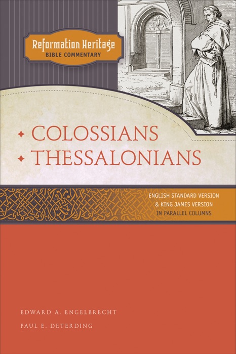 Reformation Heritage Bible Commentary: Colossians/Thessalonians