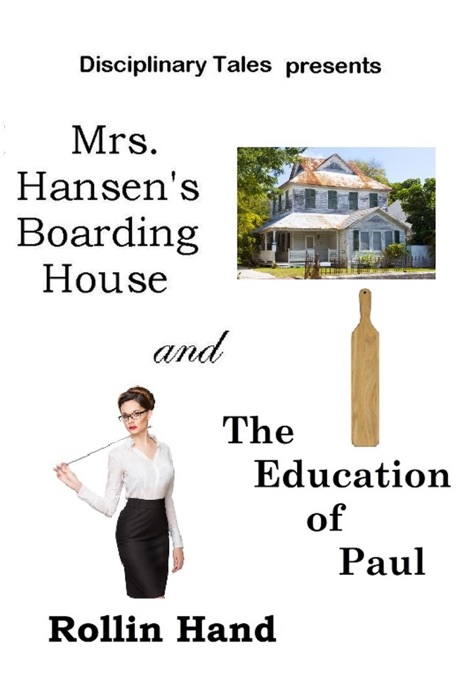 Mrs. Hansen's Boarding House and The Education of Paul