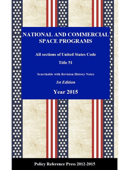 U.S. National and Commercial Space Programs 2015 (Annotated)