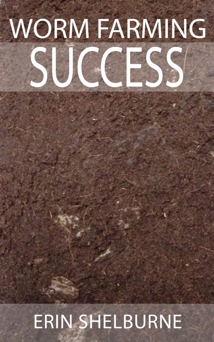 Worm Farming Success