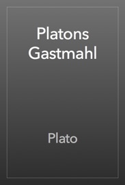 Platons Gastmahl - Plato