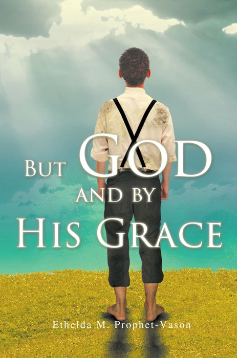 But God and by His Grace