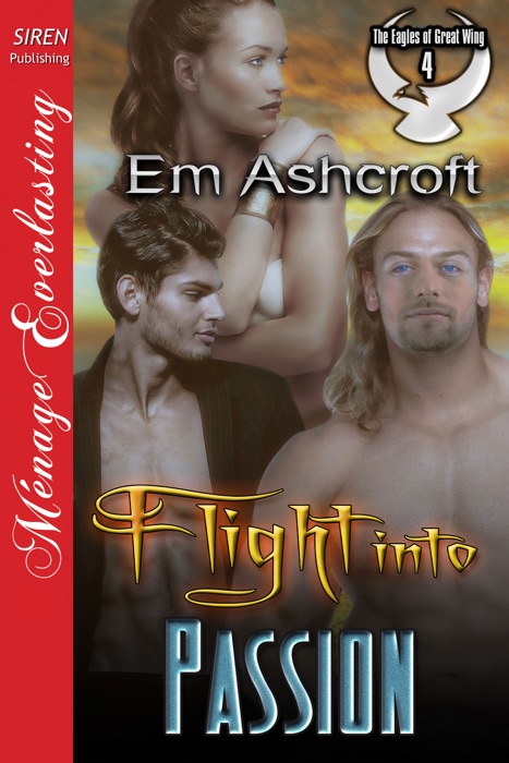 Flight into Passion [The Eagles of Great Wing 4]