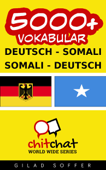 5000+ Deutsch - Somali Somali - Deutsch Vokabular - Gilad Soffer