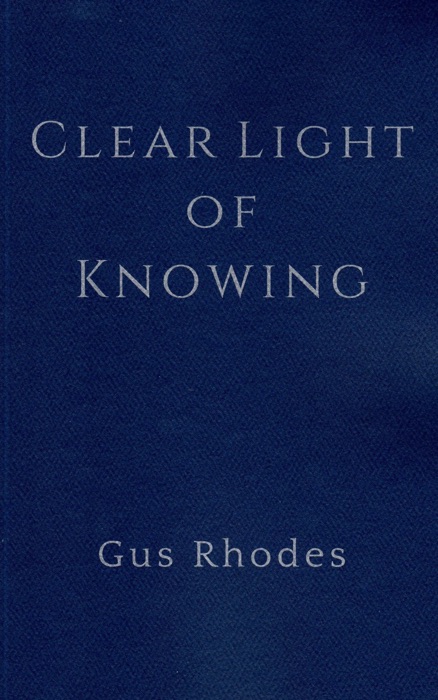 Clear Light of Knowing